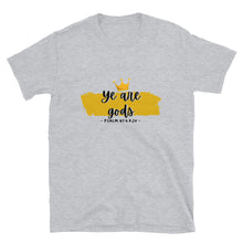 Load image into Gallery viewer, Ye Are Gods T-Shirt