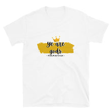 Load image into Gallery viewer, Ye Are Gods T-Shirt