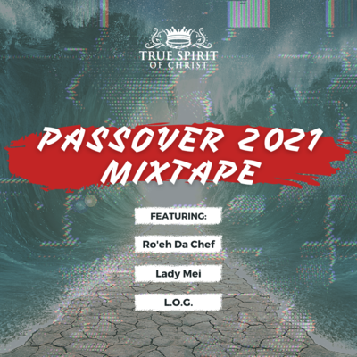 T.S.O.C Passover 2021 Mixtape!!!